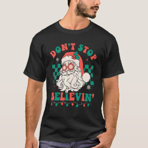 T-shirt N'arrêtez pas les lunettes Père Noël de Believin S