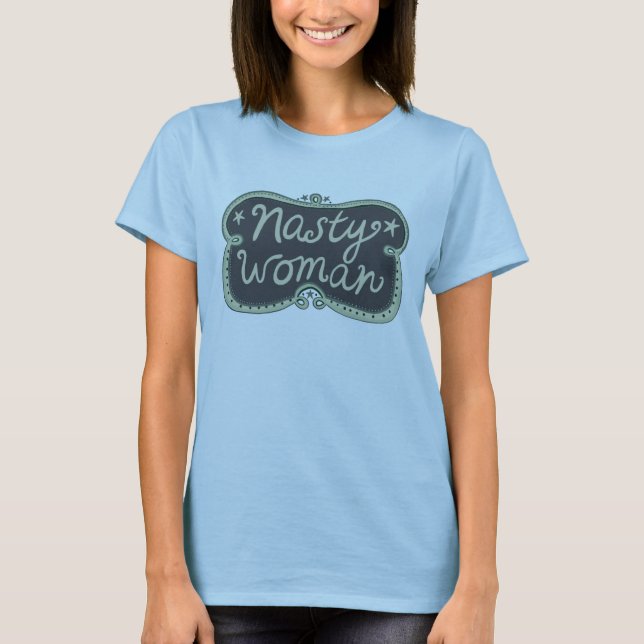 T-shirt NASTY WOMAN Handlett Artwork (Devant)