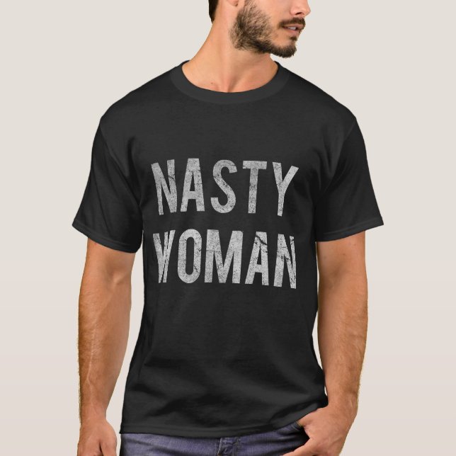 T-shirt Nasty Woman Retro (Devant)