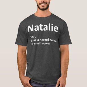 T-shirt NATALIE Définition Personnalisée Anniversaire drôl
