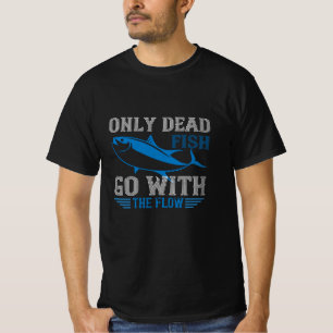 T-shirt Natation - Seuls les poissons morts vont avec l'éc