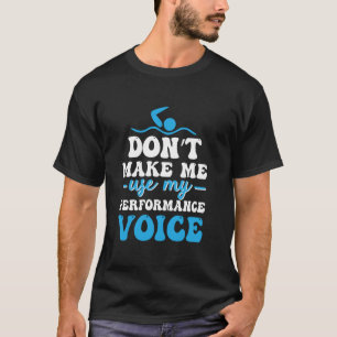 T-shirt Natation synchronisée ne me faites pas utiliser ma