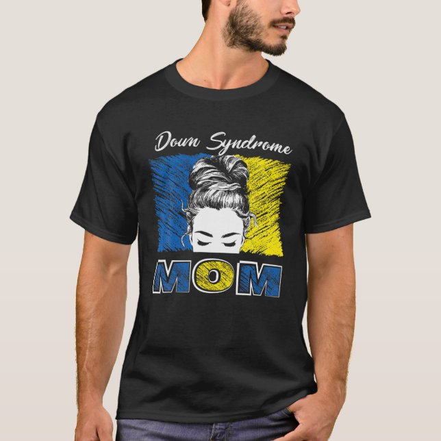 T-shirt National Down Syndrome Awareness Month Mom Women's (Devant)