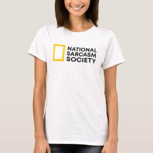 T-shirt National Sarcasm Society - Amusant