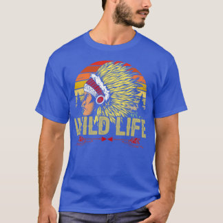 T-shirt Native American Quote Wild Life