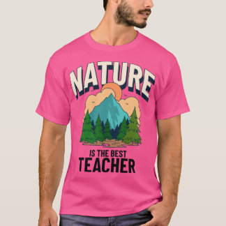 T-shirt Nature is the Best Teacher Cool Forest School Over