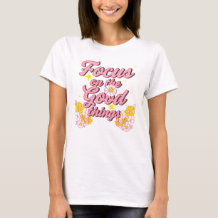 T-shirt Nature Soul Slogan   Focus sur les bonnes choses