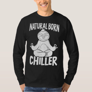 T-shirt Naturel Born Chiller Lazy Sloth Arboreal Faune