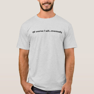 T-shirt Naturellement je… par la suite