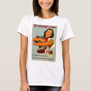 T-shirt Naturellement je peux ! Propagande de la deuxième