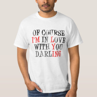 T-shirt Naturellement je suis dans l'amour avec votre