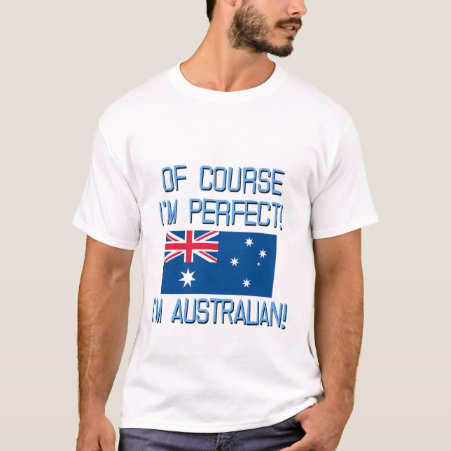 T-shirt Naturellement je suis parfait, je suis australien (Devant)