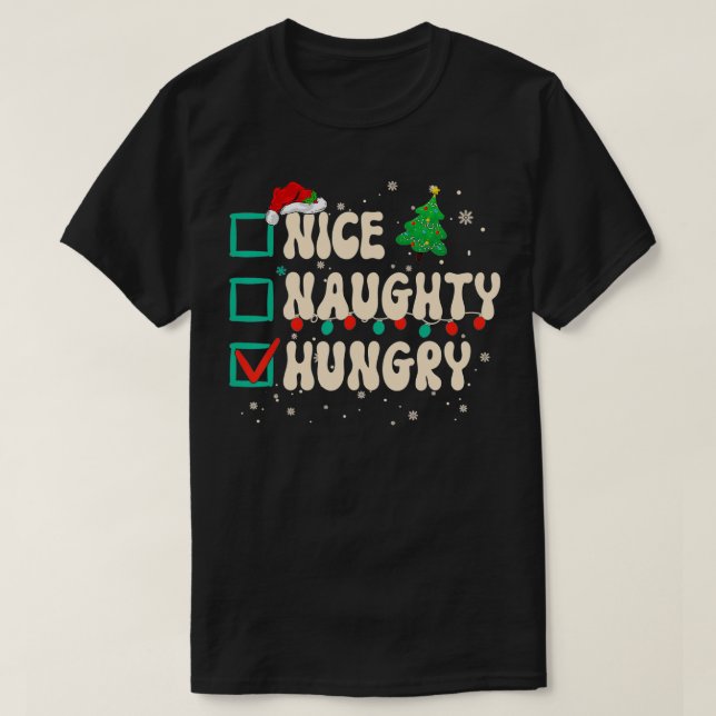 T-shirt Naughty Hungry Christmas List Xmas Santa Clau (Design devant)
