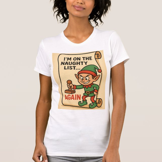 T-shirt “Naughty List… Again! – Mischief Elf Edition” (Devant)