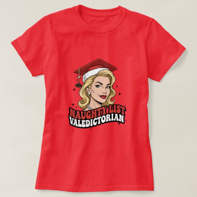 T-shirt Naughty List Valedictorian (Design devant)