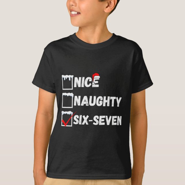 T-shirt Naughty Nice 67 Christmas Checklist Fun Six Seven  (Devant)