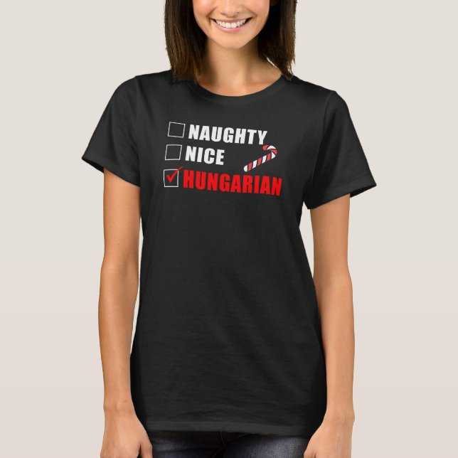 T-shirt Naughty Nice Design de Noël hongrois (Devant)