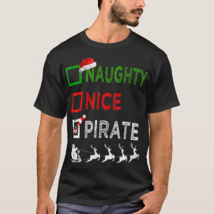 T-shirt Naughty Nice Pirate Noël s Funny Santa Hat X