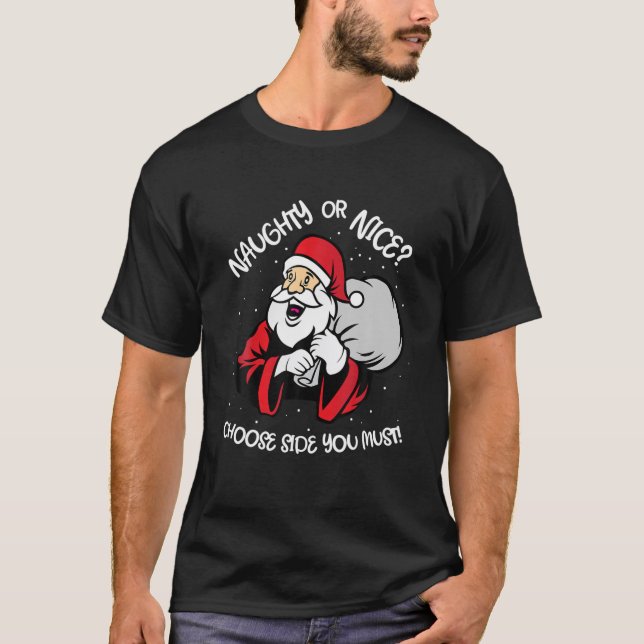 T-shirt Naughty Nice Santa Claus X-Mas Humour Funny Christ (Devant)
