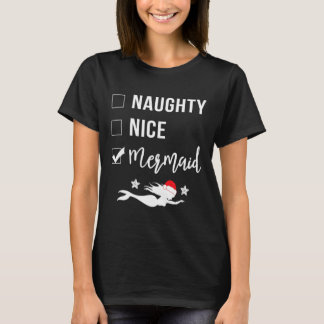 T-shirt Naughty Nice Sirène Funny Sirène Noël