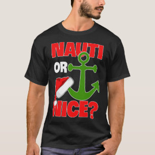 T-shirt Nauti Naugty Ou Nice Père Noël Xmas Croisière Sai