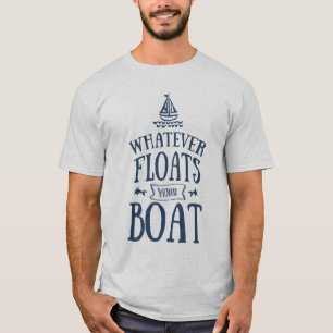 T-shirt Nautique celui qui flotte votre lumière de bateau