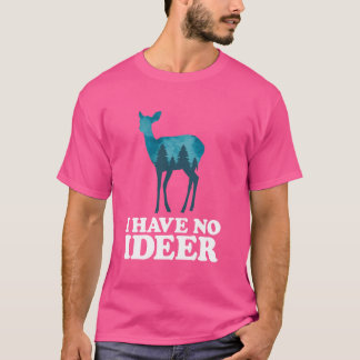 T-shirt N'Avez Aucune Idée Amusante Mignonne Deer Amant Fa