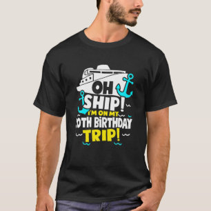 T-shirt Navire I'm On My 70th Birthday Trip Décennie Anniv