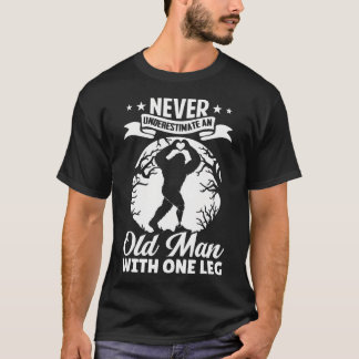 T-shirt N'ayez jamais sous-estimé un vieil homme avec une 