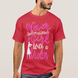 T-shirt N'ayez jamais sous-estimé une fille avec un violon