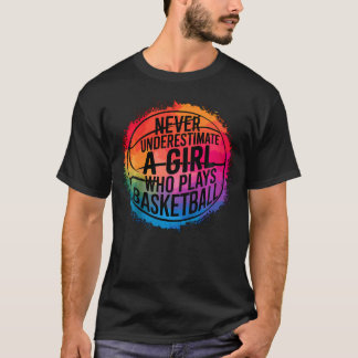 T-shirt N'ayez jamais sous-estimé une fille qui joue au ba