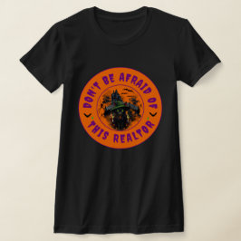 T-shirt N'ayez pas peur de ce Réaltor