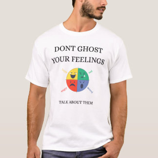 T-shirt n'ayez pas peur de vos sentiments, parlez-en