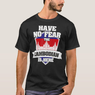 T-shirt N'Ayez Pas Peur Que Le Cambodgien Est Là Fier D'Êt