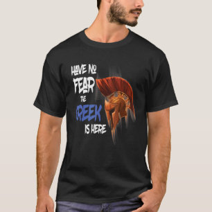 T-shirt n'ayez pas peur que le grec soit ici casque grec