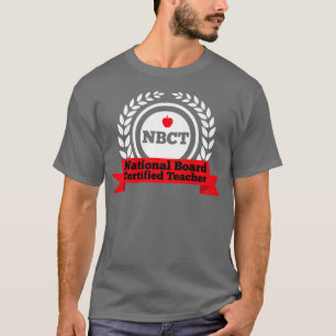 T-shirt NBCT National Board Certified Teacher Appréciation