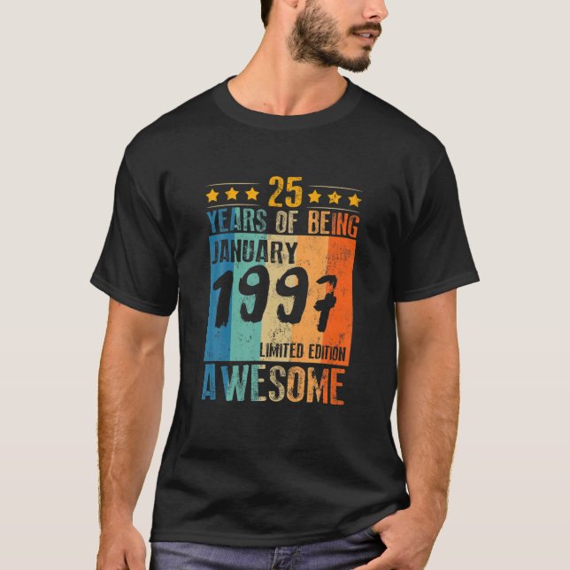 T-shirt Né 25E Anniversaire Janvier 1997 25 Ans D'Être (Devant)