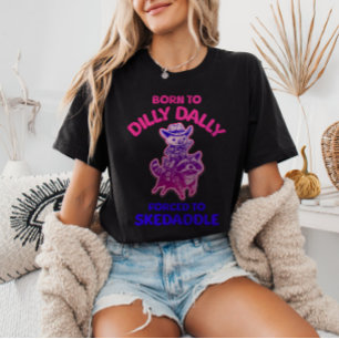 T-shirt Né à Dilly Dally forcé à Skedaddle Cowboy Pig