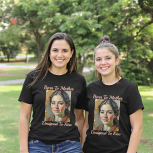 T-shirt Né à Mère, conçu pour élever le Tee