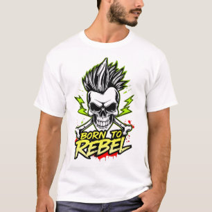 T-shirt Né à Rebel Punk Rock Design crâne