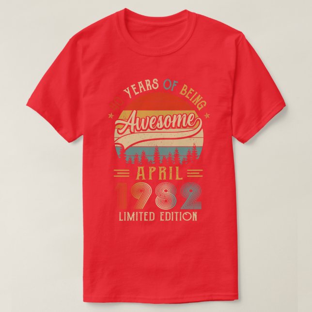 T-shirt Né Avril 1982 40ème Anniversaire Fabriqué En 1982  (Design devant)