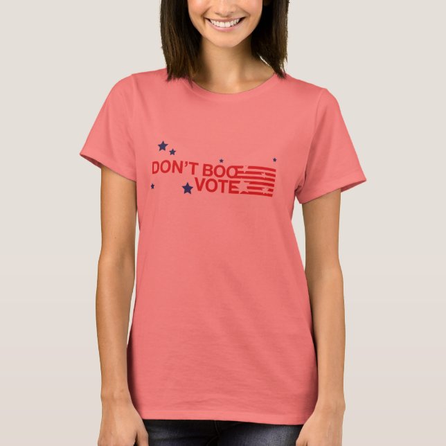 T-shirt Ne Boo pas ! Votez ! Tee (Devant)