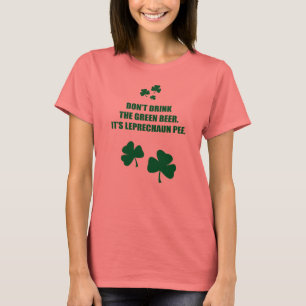 T-shirt NE BUVEZ PAS DE LA BIÈRE VERTE, IL est PIPI de