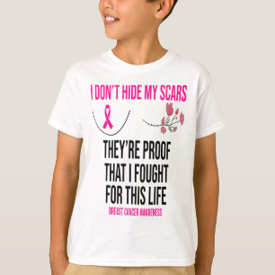 T-shirt Ne cache pas mes cicatrices Ils sont la preuve du 