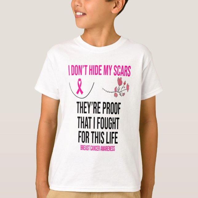 T-shirt Ne cache pas mes cicatrices Ils sont la preuve du  (Devant)