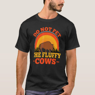 T-shirt Ne Caressez Pas Les Vaches Fluffy Bison Yellowston