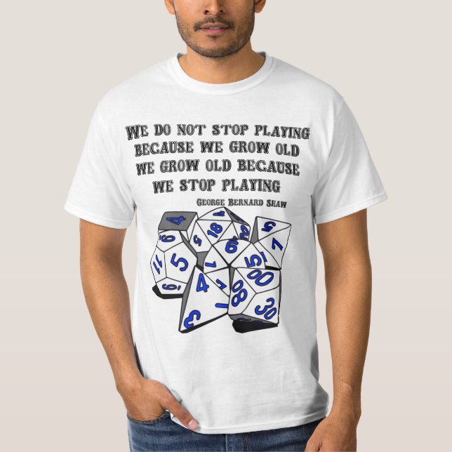T-shirt Ne cessez jamais de jouer - version de RPG (Devant)