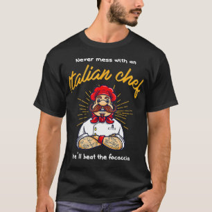 T-shirt Ne cherchez jamais un chef italien qui battra