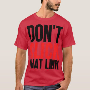 T-shirt Ne Cliquez Pas Sur Ce Lien 11