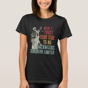 T-shirt Ne confiez pas votre âme à aucune loi sudiste arri